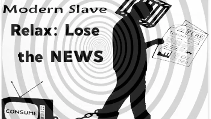 Relax: Lose the News