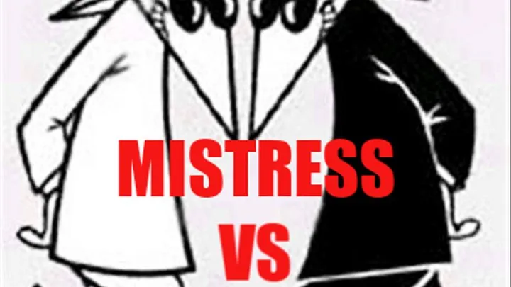 Mistress vs Spy