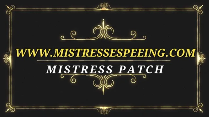 MISTRESS PATCH4