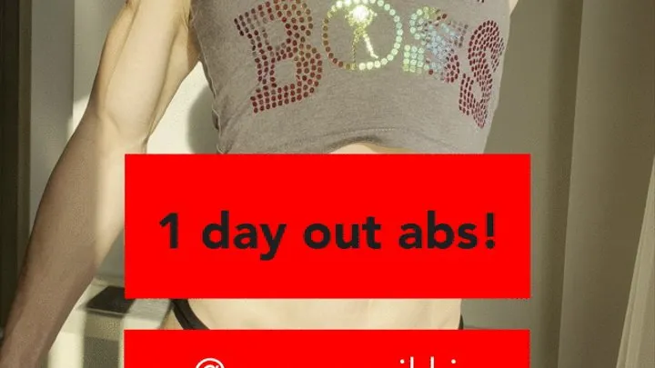 1 day out ABS! WOW! Wait till she peels off her crop top!