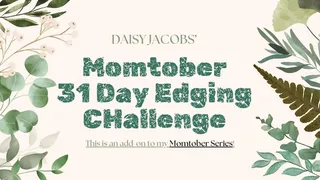 Momtober Edging Challenge ADD-ON - 31 Day Edging Plan with Taboo StepMommy Roleplay