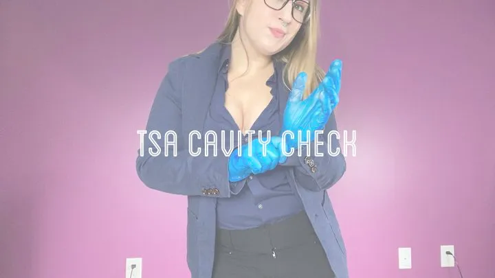 TSA Cavity Check