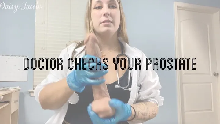 Doctor Checks Your Prostate