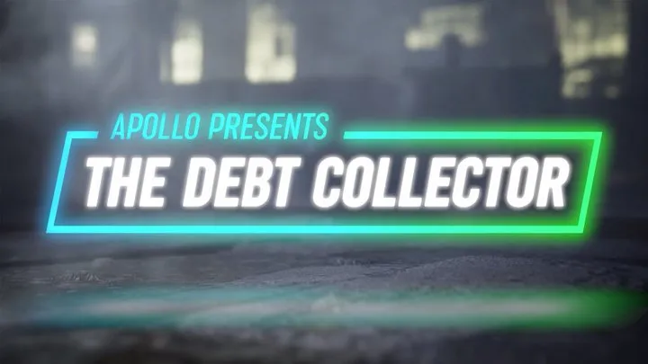 APOLLO - THE DEBT COLLECTOR
