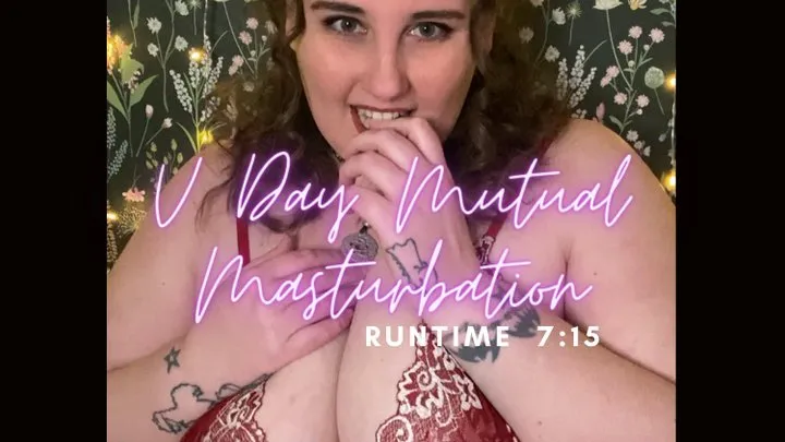 V Day Mutual Masturbation