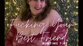 Fucking Your Best Friend