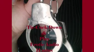 EROTIC AUDIO: Tie-Cuck-Down & Play - 11 MINS