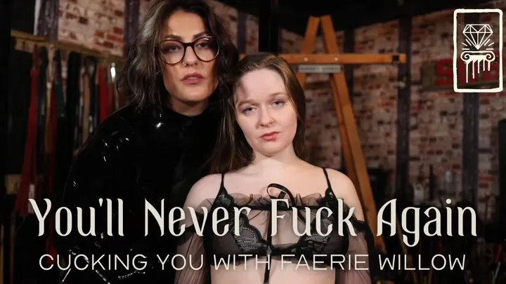 You'll Never Fuck Again - Cucking you with Faerie Willow