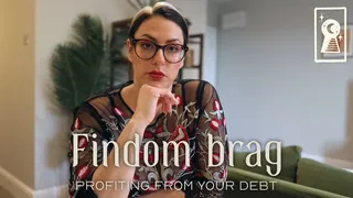 Findom Brag - Profiting from your Debt