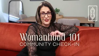 Womanhood 101: Community Check In