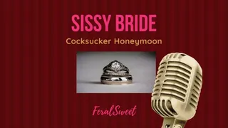 Sissy Bride - Cocksucker Honeymoon