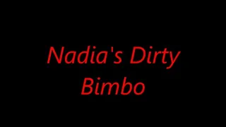 NADIA'S DIRTY BIMBO