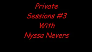 PRIVATE SESSIONS #3 WITH NYSSA