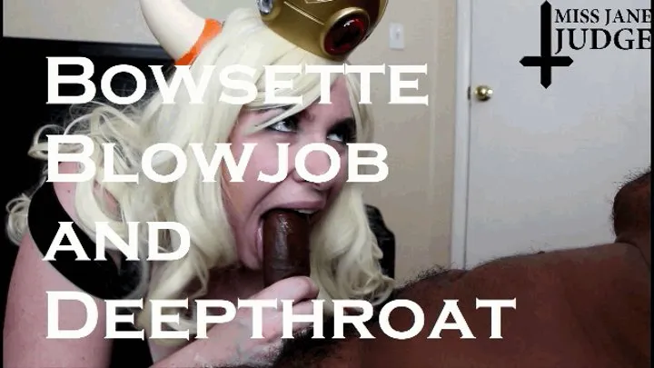 Bowsette Blowjob and Deepthroat