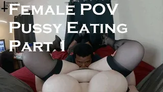 Female POV Pussy Eating Part 1 Audio