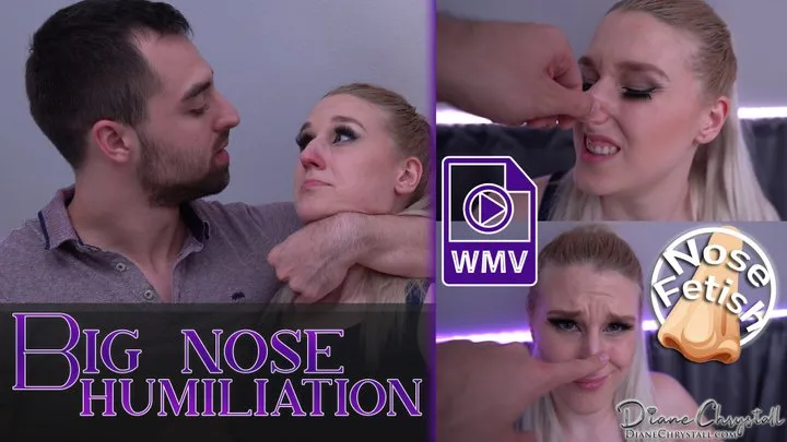 Big nose humiliation