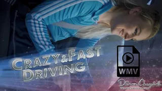 Crazy fast driving