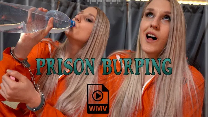 Prisoner burping