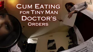 Cum Eating for Tiny Man, Doctor's Orders - featuring Lita Lecherous and Jane Judge, a medical fetish scene with tiny man verbal humiliation, femdom doctor play, shrinking fetish, joi, a medical examination featuring cum eating delivered via syrin