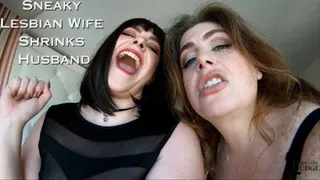 Sneaky Lesbian Wife Shrinks Husband - A Shrinking Cuckold Fantasy with Megan Daw and Jane Judge