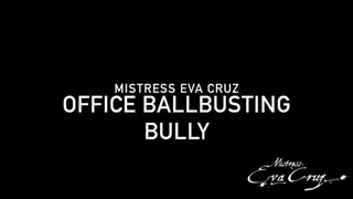 Ballbusting Office Bully
