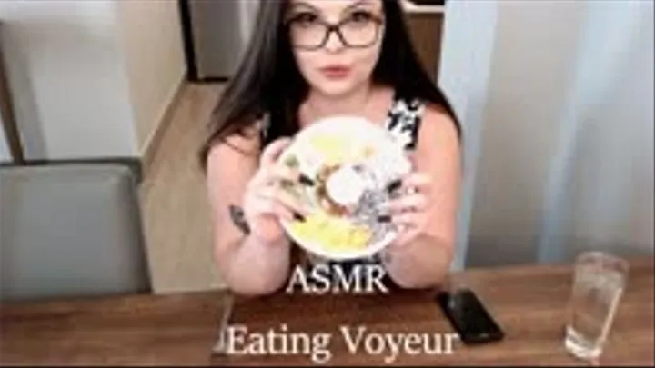 ASMR Eating Voyeur