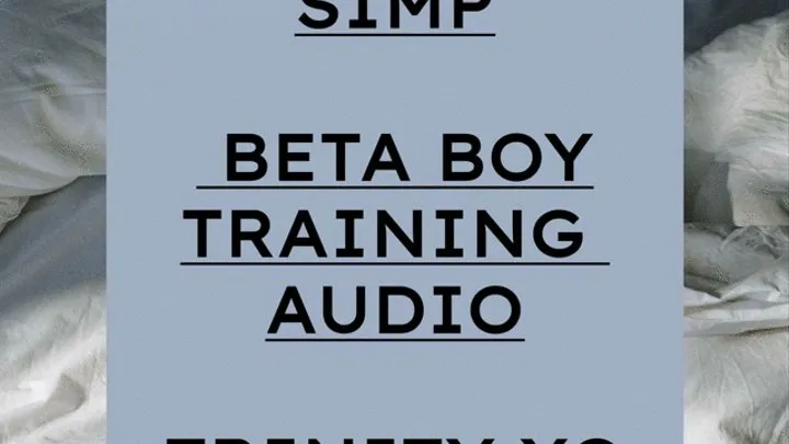 ISOLATE AND SIMP BETA BOY TRAINING