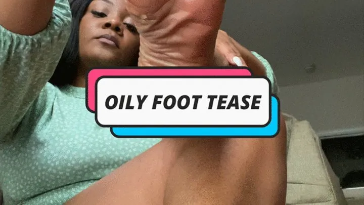 Another Oily Foot Tease