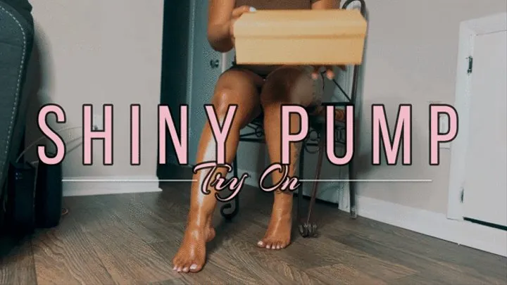 Shiny Pump Try On