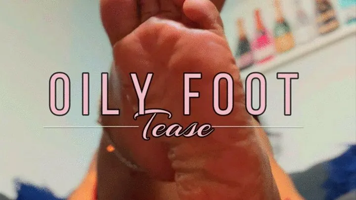 Oily Foot Play