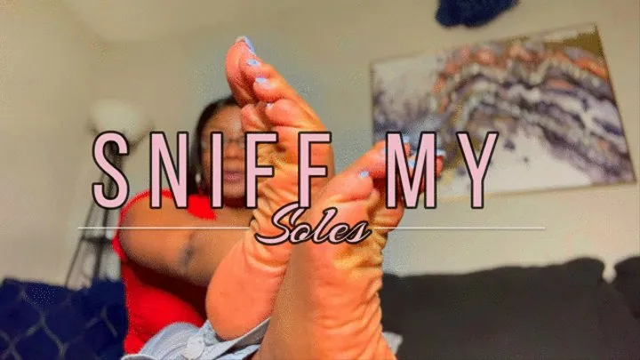 Sniff My Soles