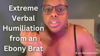 Extreme Verbal Humiliation from an Ebony Brat - Royal Ro femdom pov