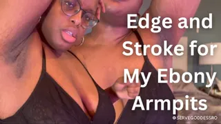 Edge and Stroke for My Ebony Armpits by Royal Ro