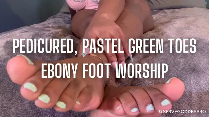 PEDICURED, PASTEL GREEN TOES EBONY FOOT WORSHIP - Royal Ro painted toes closeup foot fetish femdom pov