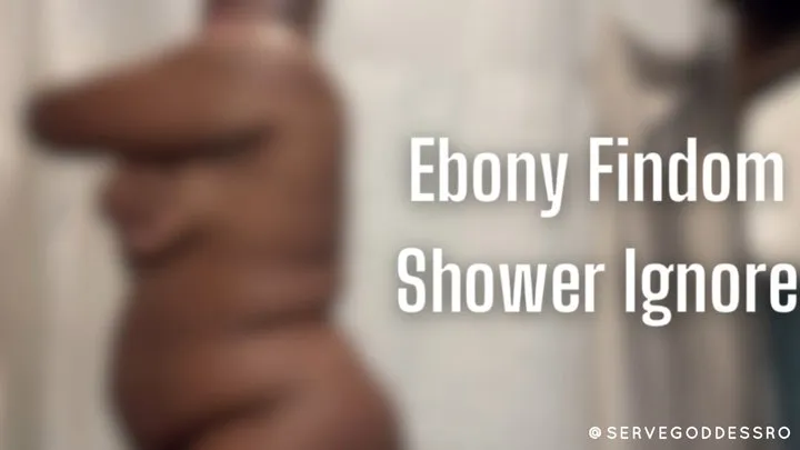 Ebony Findom Shower Ignore asmr by Royal Ro - Financial Domination, Ebony Goddess, ASMR, Slave Training, Money Fetish, Water Sounds, Censored Porn, Body Worship