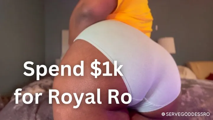 Spend $1k for Royal Ro - ebony findom mind fuck ignore