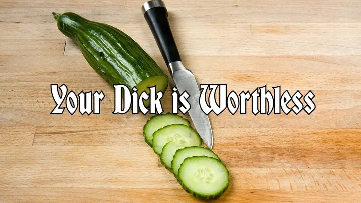 Penectomy: Your Dick is Worthless