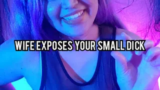 Wife Exposes Your Small Dick to Local Domme