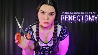 Necessary Penectomy - Countess Wednesday as Wednesday Addams Cuts Your Dick Off, Extreme Domination, Castration, CBT