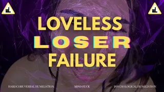 Loveless Loser Failure - Extreme Mind Fuck with Humiliatrix Countess Wednesday - Psychological Humiliation, Evil Reverse Therapy-Fantasy, Hardcore Verbal Humiliation, Degradation AUDIO ONLY