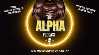 The Alpha Podcast - Beta MIND FUCK Secrets Revealed with Countess Wednesday - Bi Encouragement, Cock Sucking, Gay Sex, Beta Bottom Bitch AUDIO ONLY