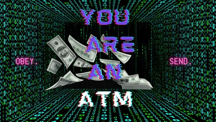 You are an ATM - Pay Drone Mind Fuck