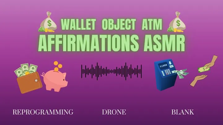 Wallet, Object, ATM Affirmations - Reprogramming ASMR AUDIO