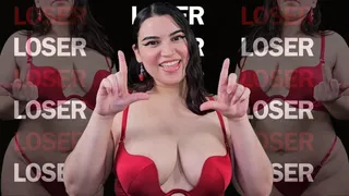 Loser Loser Loser - Extreme Mind Fuck with Humiliatrix Countess Wednesday - Hardcore Humiliation, Brutal Degradation, Loser Symbol, Middle Finger Flipoff, Laughing