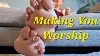 Making You Worship