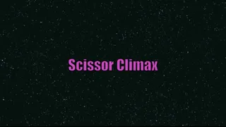 Scissor Climax