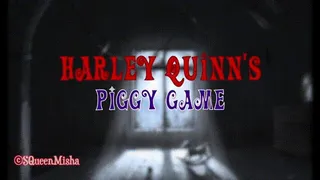 Harley Quinn's Piggy Game