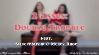 2 Asses: Double Trouble