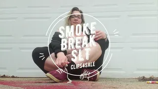 SLT Smoke Break