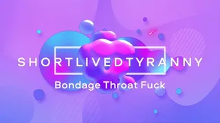 Bondage Throat Fuck with Pedsrmeds